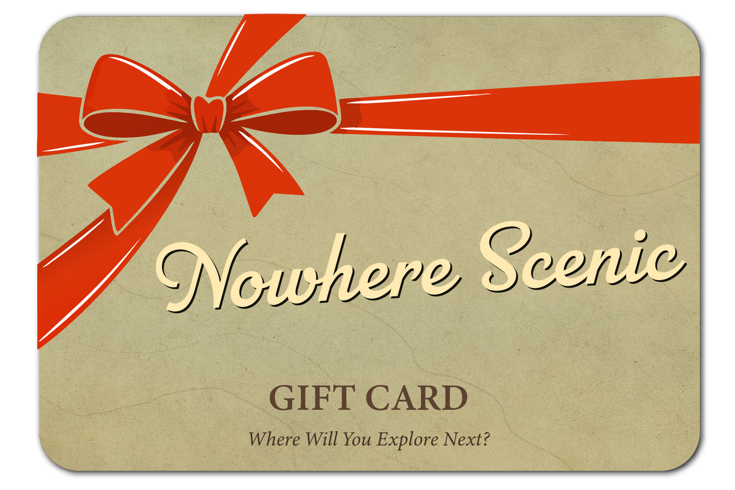 Nowhere Scenic Gift Card